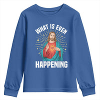 Funny Christian Youth Sweatshirt What Is Even Happening - Wonder Print Shop