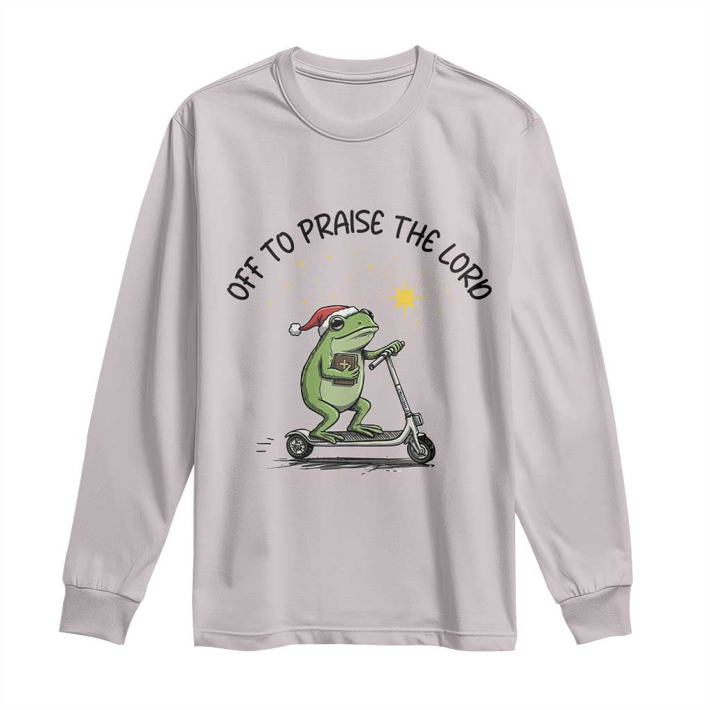 Off To Praise The Lord Long Sleeve Shirt Funny Frog Christian - Wonder Print Shop