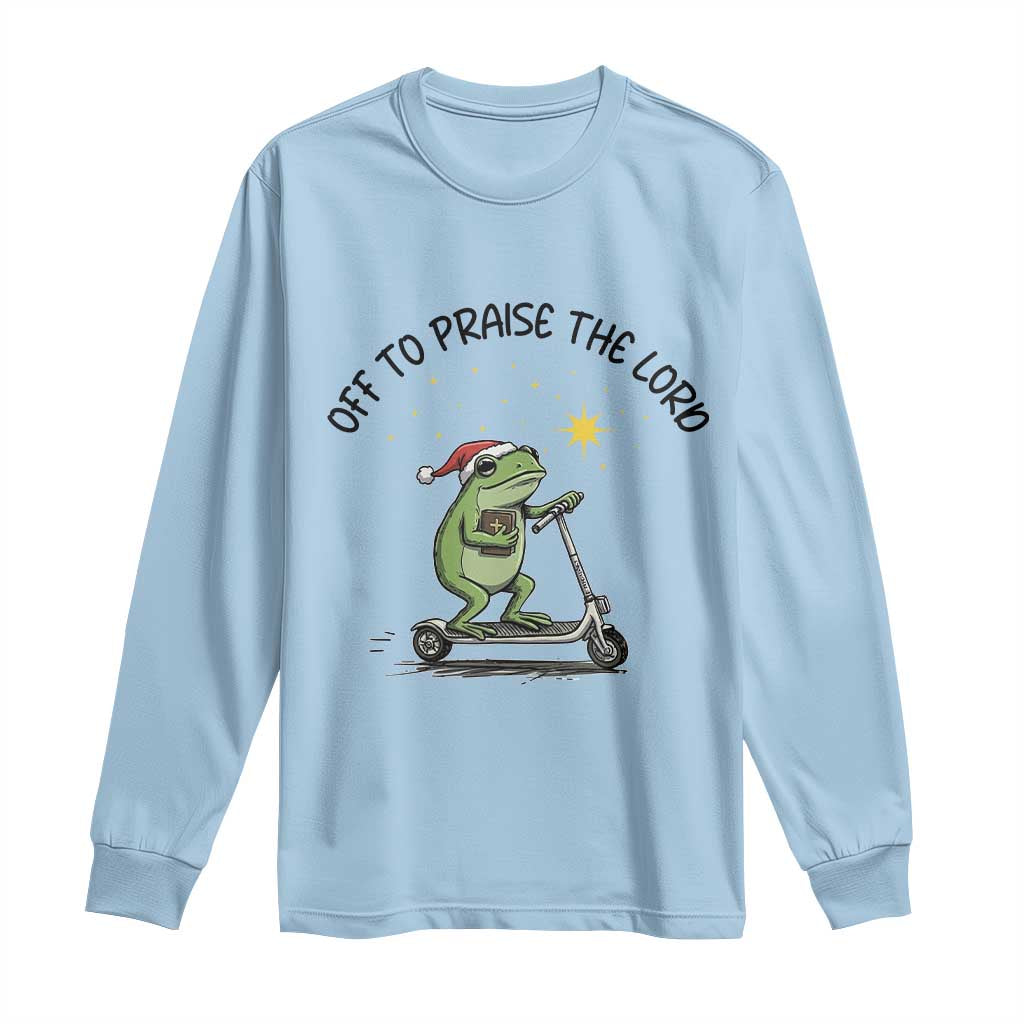 Off To Praise The Lord Long Sleeve Shirt Funny Frog Christian - Wonder Print Shop