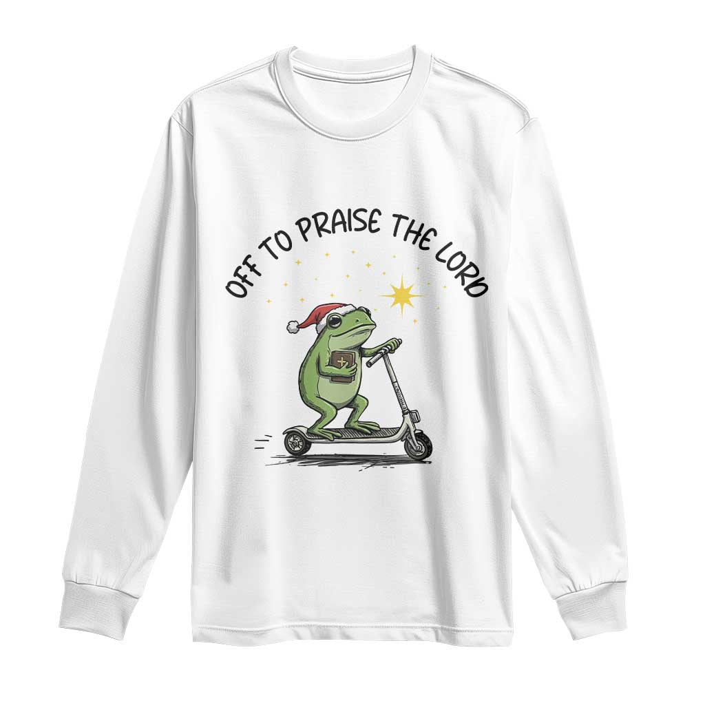 Off To Praise The Lord Long Sleeve Shirt Funny Frog Christian - Wonder Print Shop