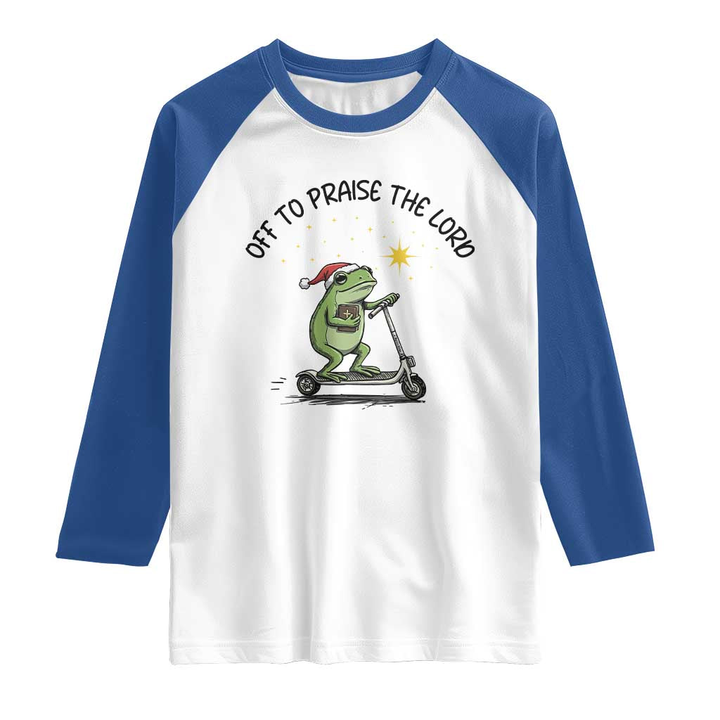 Off To Praise The Lord Raglan Shirt Funny Frog Christian - Wonder Print Shop
