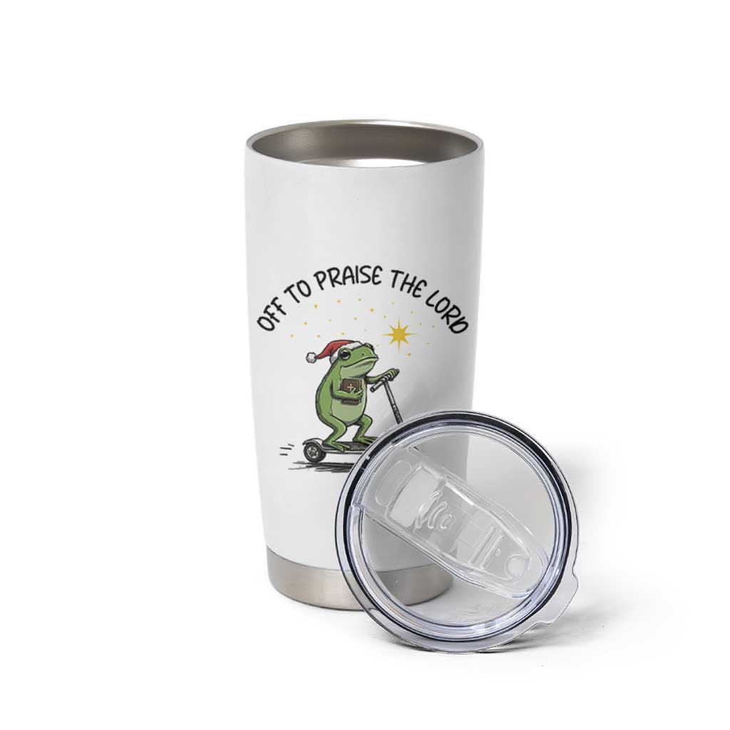 Off To Praise The Lord Tumbler Cup Funny Frog Christian - Wonder Print Shop