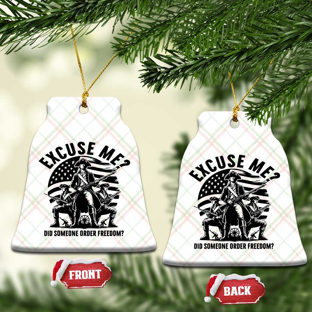 Freedom Resist Protest Civil Rights Ceramic Ornament Excuse Me Did Someone Order Freedom