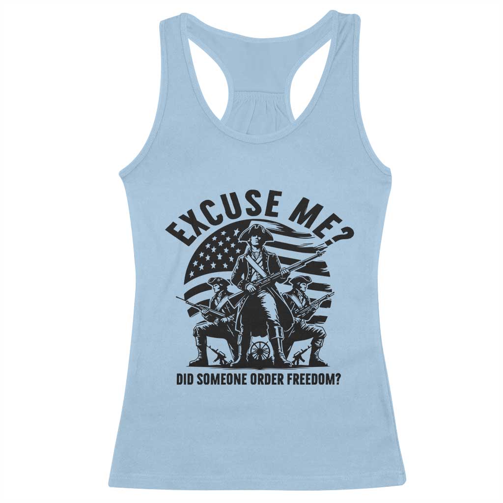 Freedom Resist Protest Civil Rights Racerback Tank Top Excuse Me Did Someone Order Freedom