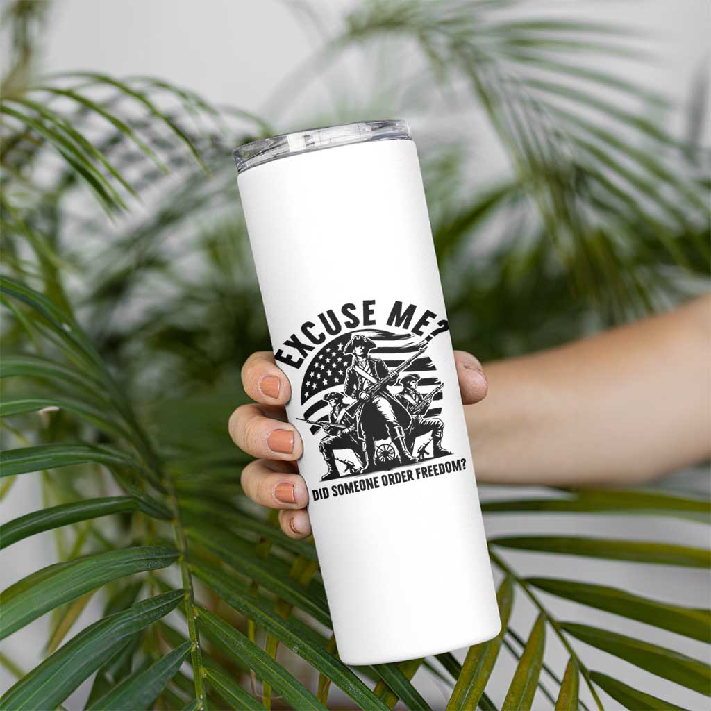 Freedom Resist Protest Civil Rights Skinny Tumbler Excuse Me Did Someone Order Freedom