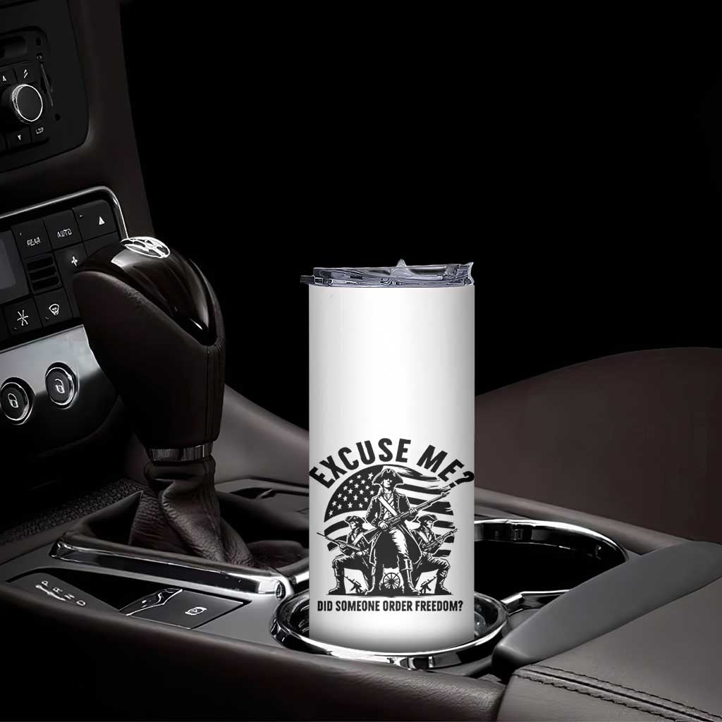 Freedom Resist Protest Civil Rights Skinny Tumbler Excuse Me Did Someone Order Freedom