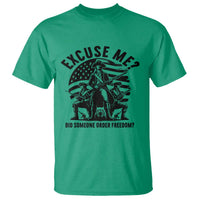 Freedom Resist Protest Civil Rights T Shirt Excuse Me Did Someone Order Freedom