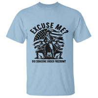 Freedom Resist Protest Civil Rights T Shirt Excuse Me Did Someone Order Freedom