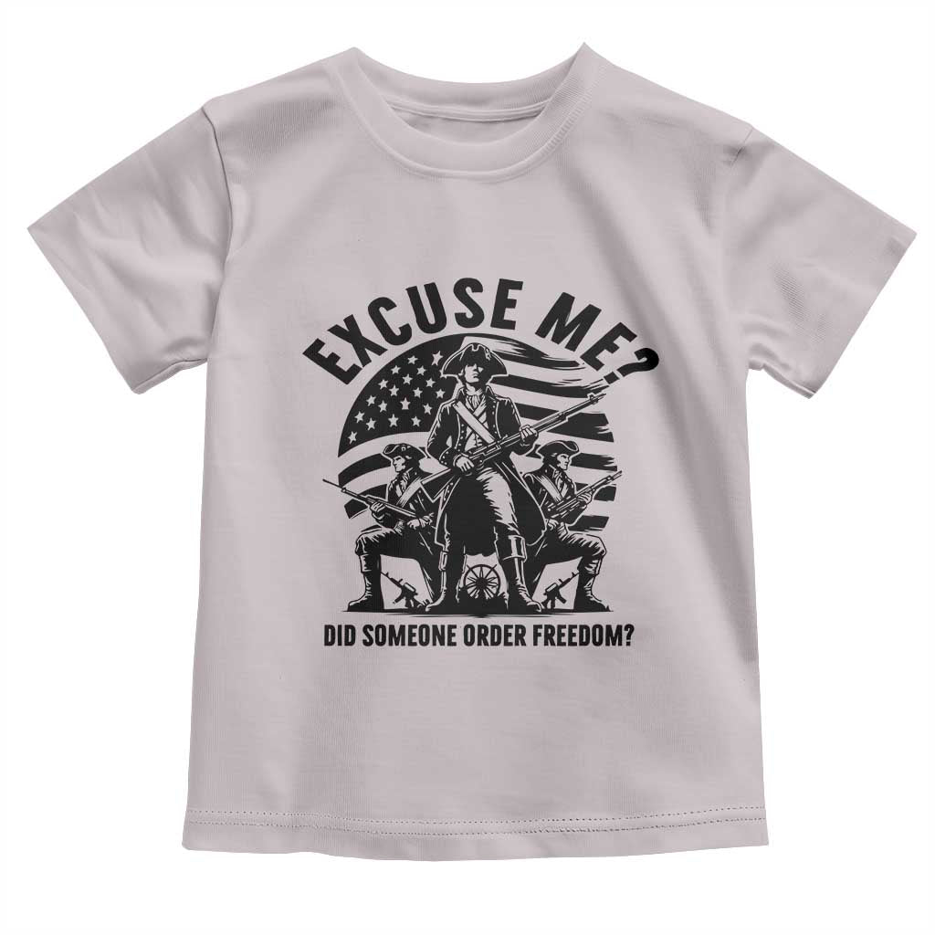 Freedom Resist Protest Civil Rights Toddler T Shirt Excuse Me Did Someone Order Freedom