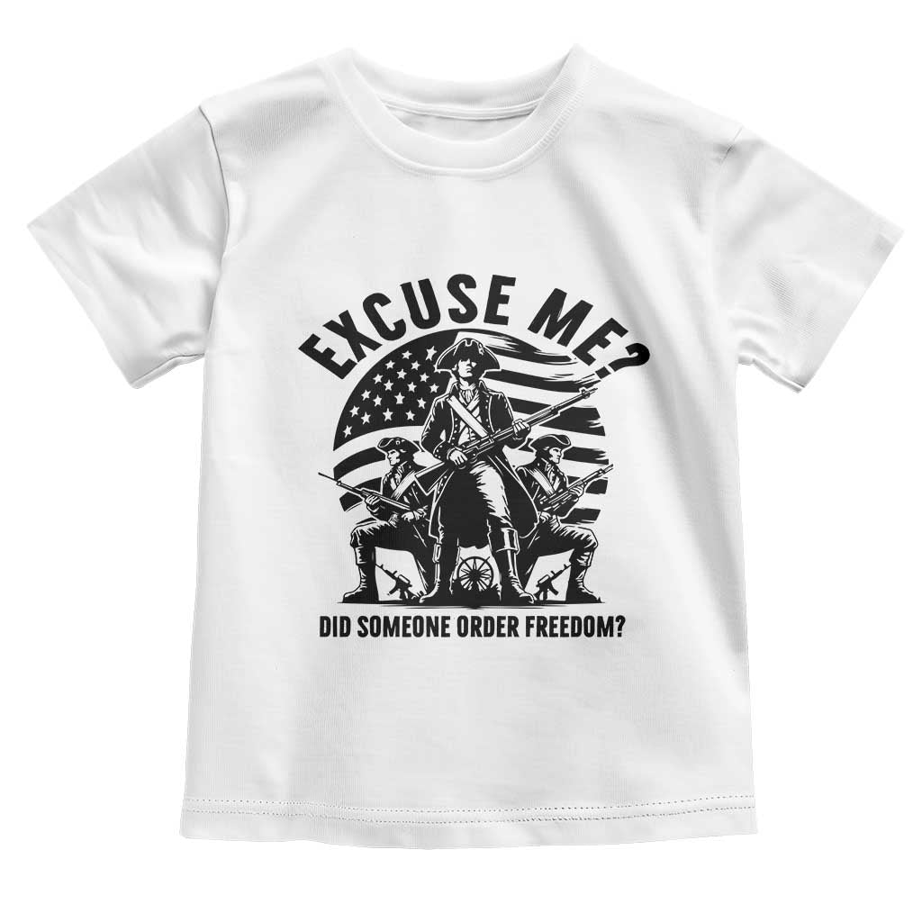 Freedom Resist Protest Civil Rights Toddler T Shirt Excuse Me Did Someone Order Freedom