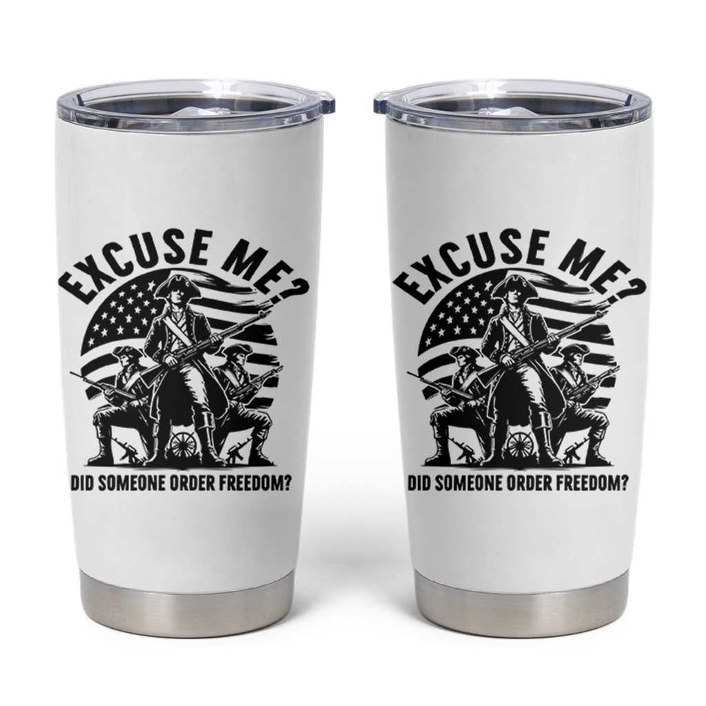 Freedom Resist Protest Civil Rights Tumbler Cup Excuse Me Did Someone Order Freedom