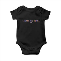 I Need An Alani Baby Onesie Funny Drinking Trendy Summer