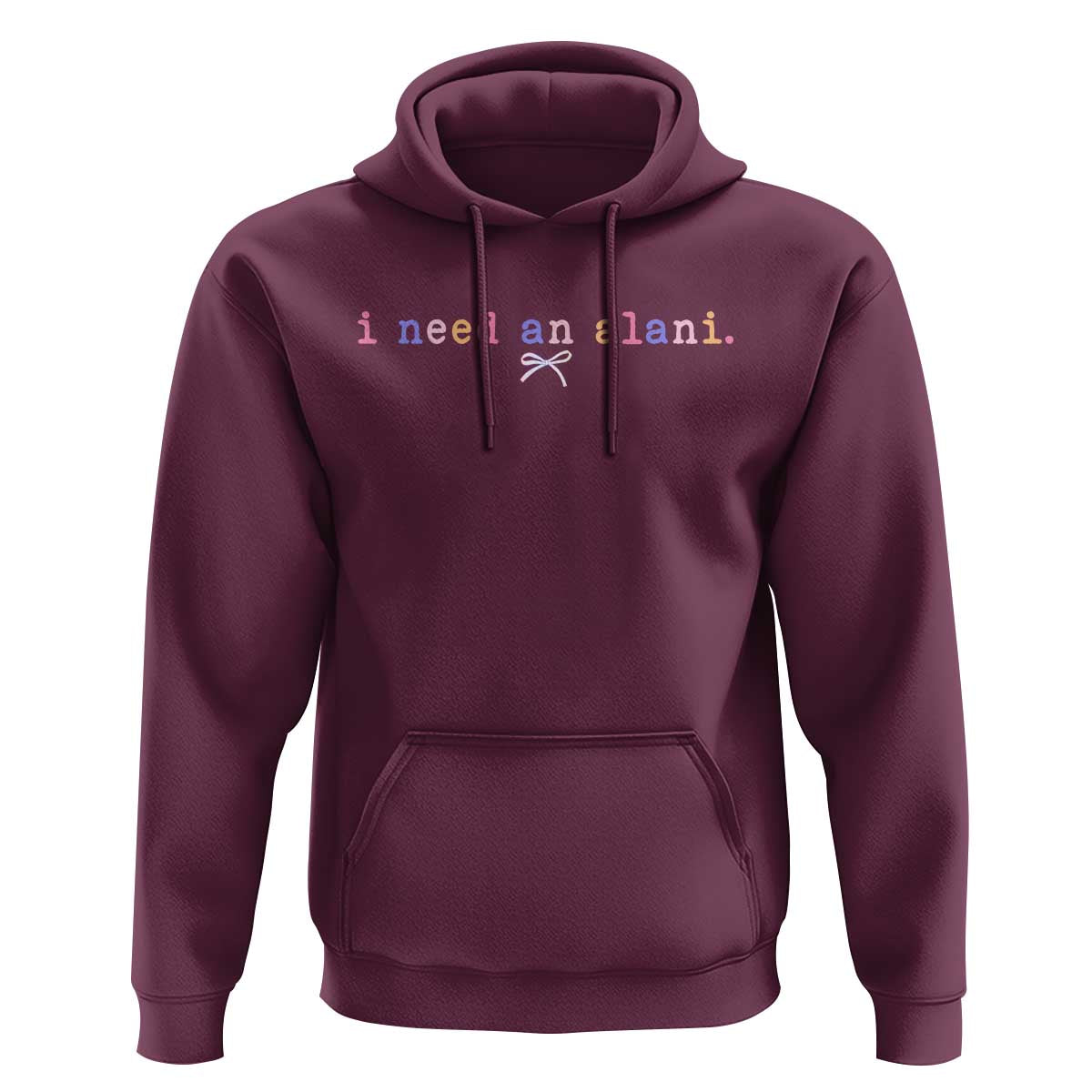 I Need An Alani Hoodie Funny Drinking Trendy Summer