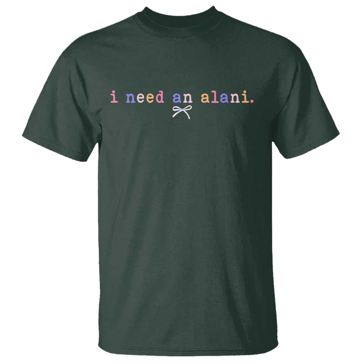 I Need An Alani T Shirt Funny Drinking Trendy Summer