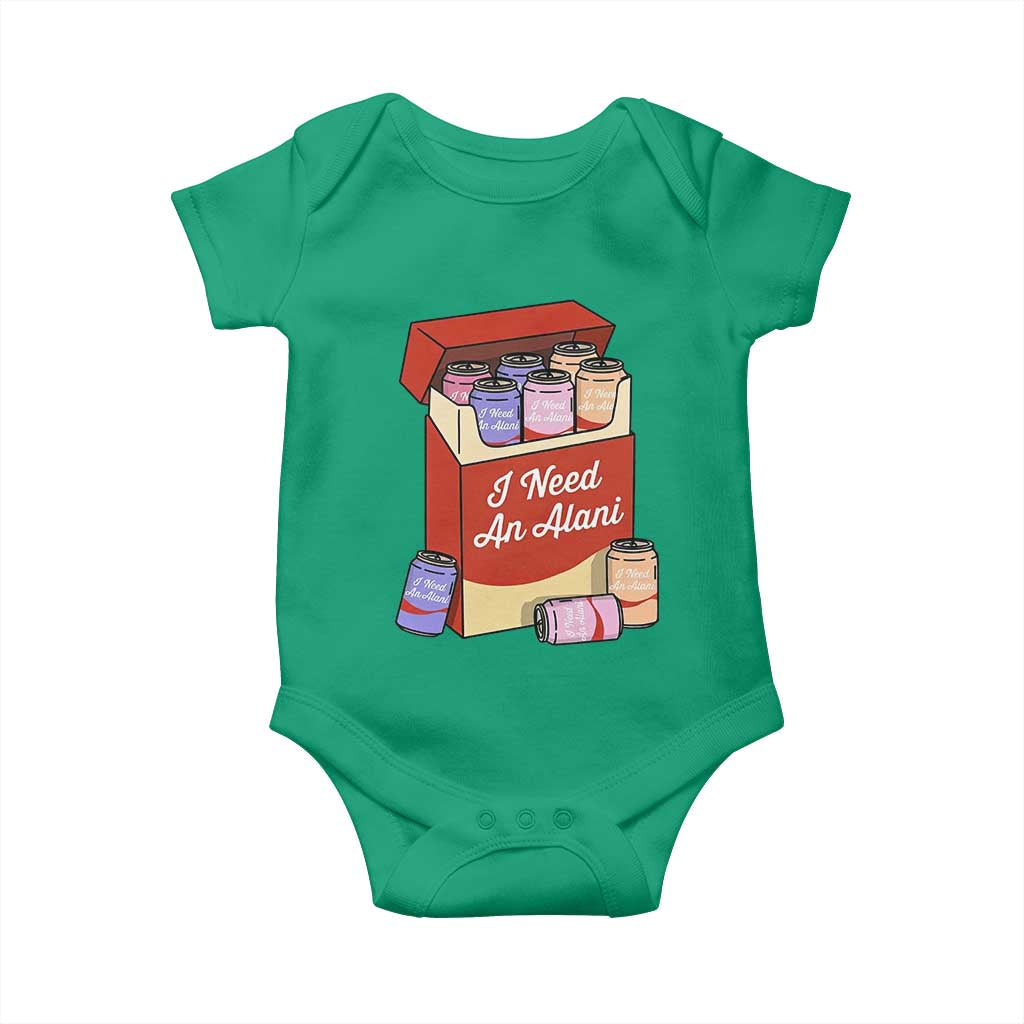 I Need An Alani Baby Onesie Funny Drinking Trendy Summer Vacation