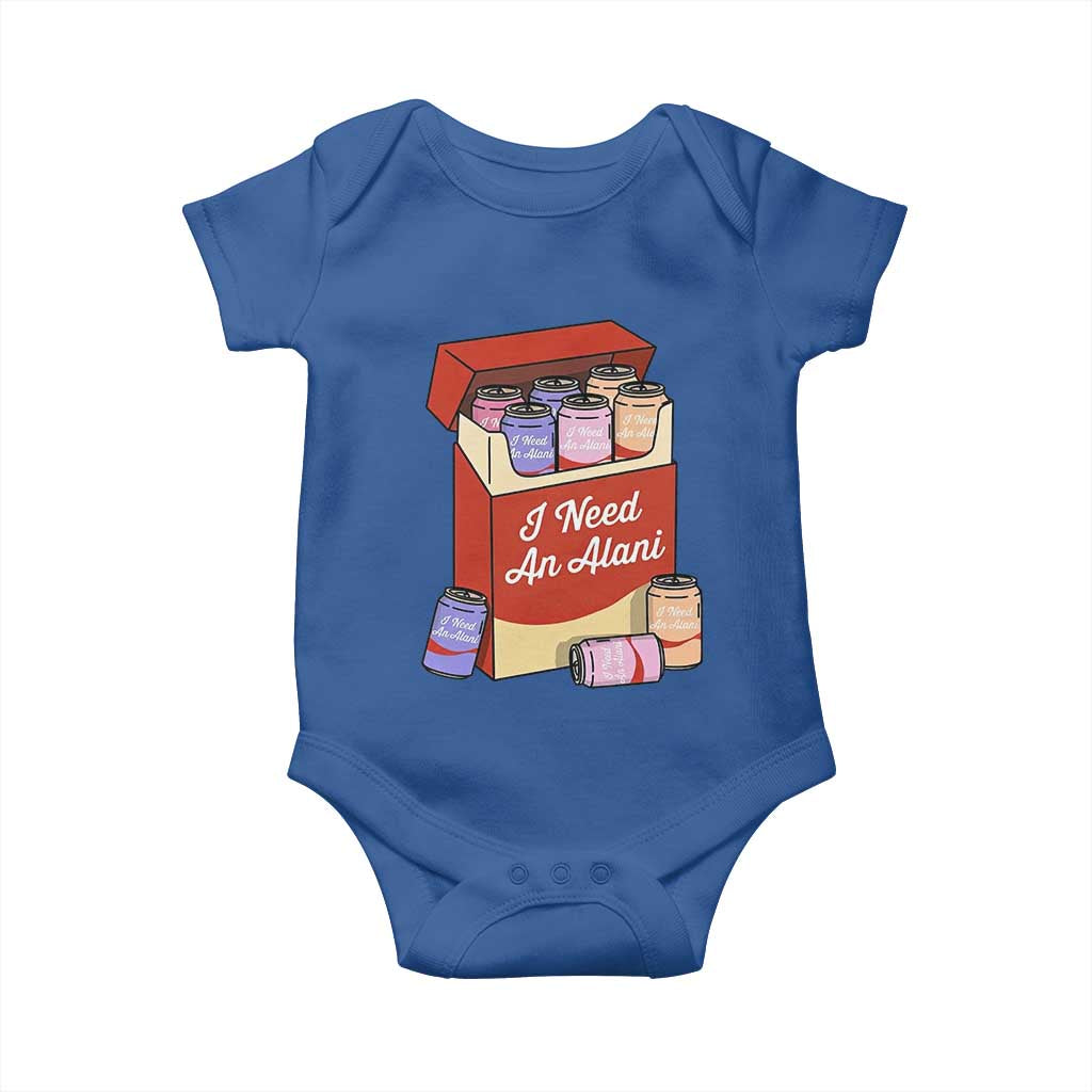 I Need An Alani Baby Onesie Funny Drinking Trendy Summer Vacation