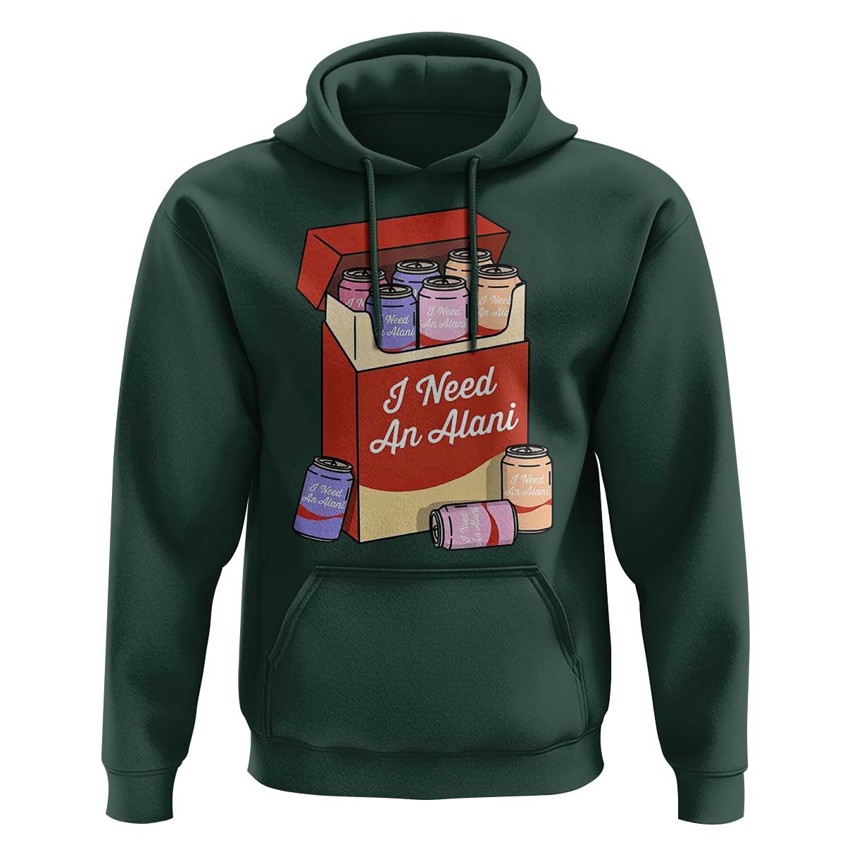 I Need An Alani Hoodie Funny Drinking Trendy Summer Vacation