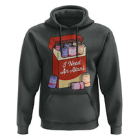 I Need An Alani Hoodie Funny Drinking Trendy Summer Vacation