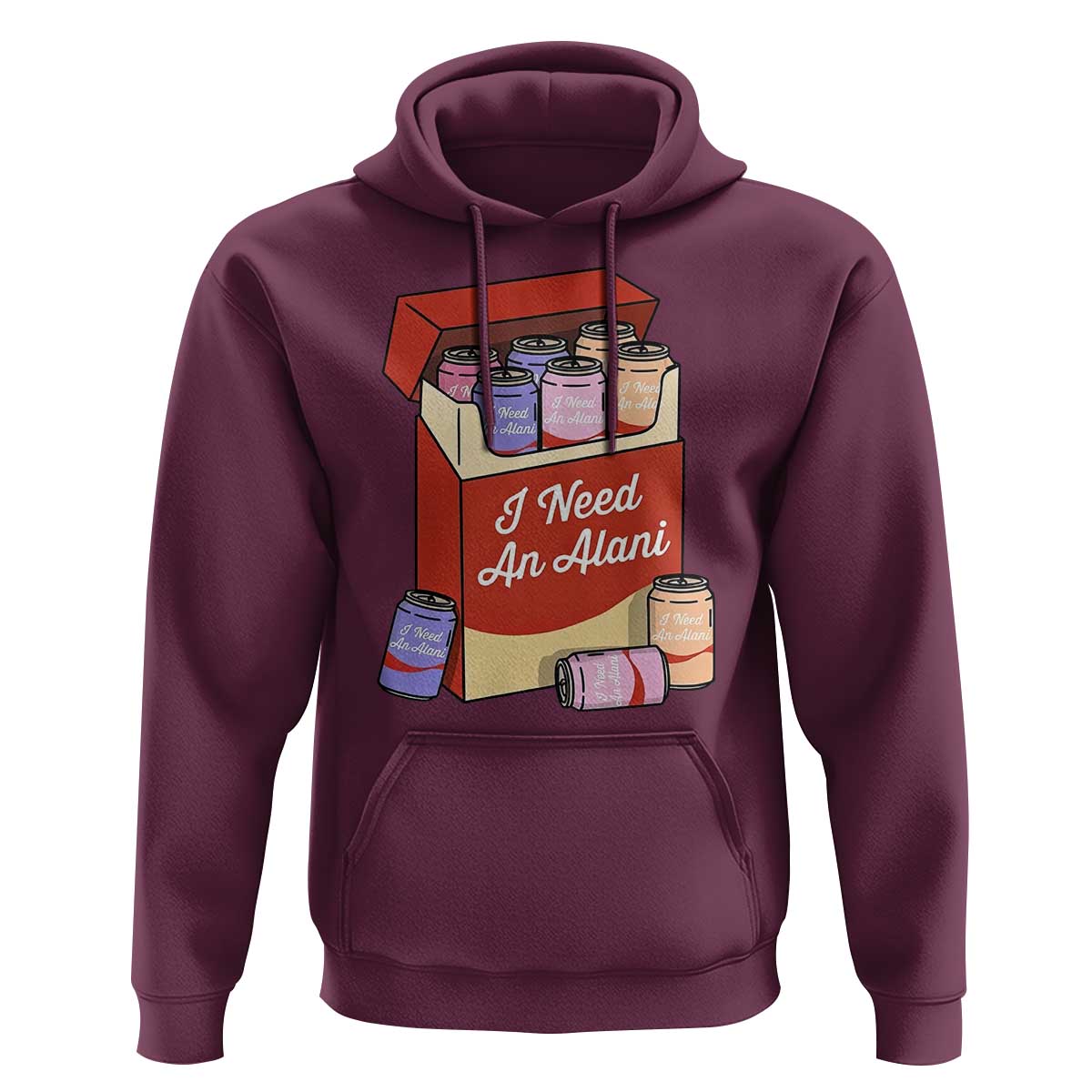 I Need An Alani Hoodie Funny Drinking Trendy Summer Vacation