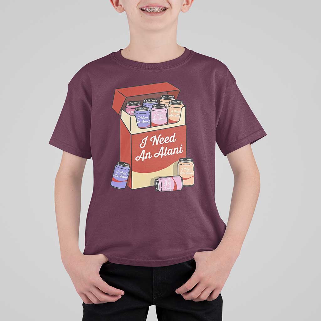 I Need An Alani T Shirt For Kid Funny Drinking Trendy Summer Vacation