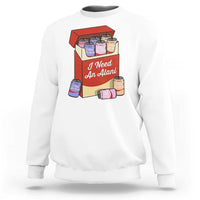 I Need An Alani Sweatshirt Funny Drinking Trendy Summer Vacation