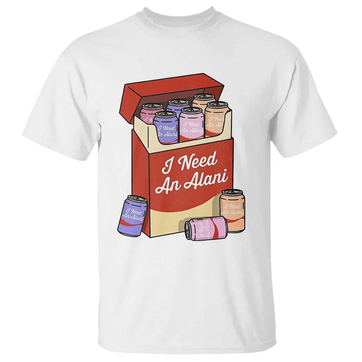 I Need An Alani T Shirt Funny Drinking Trendy Summer Vacation