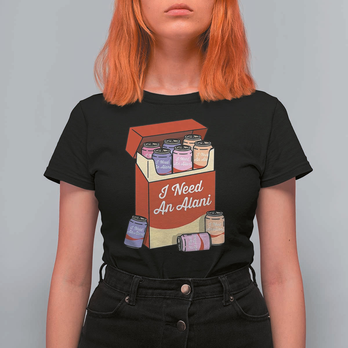 I Need An Alani T Shirt For Women Funny Drinking Trendy Summer Vacation