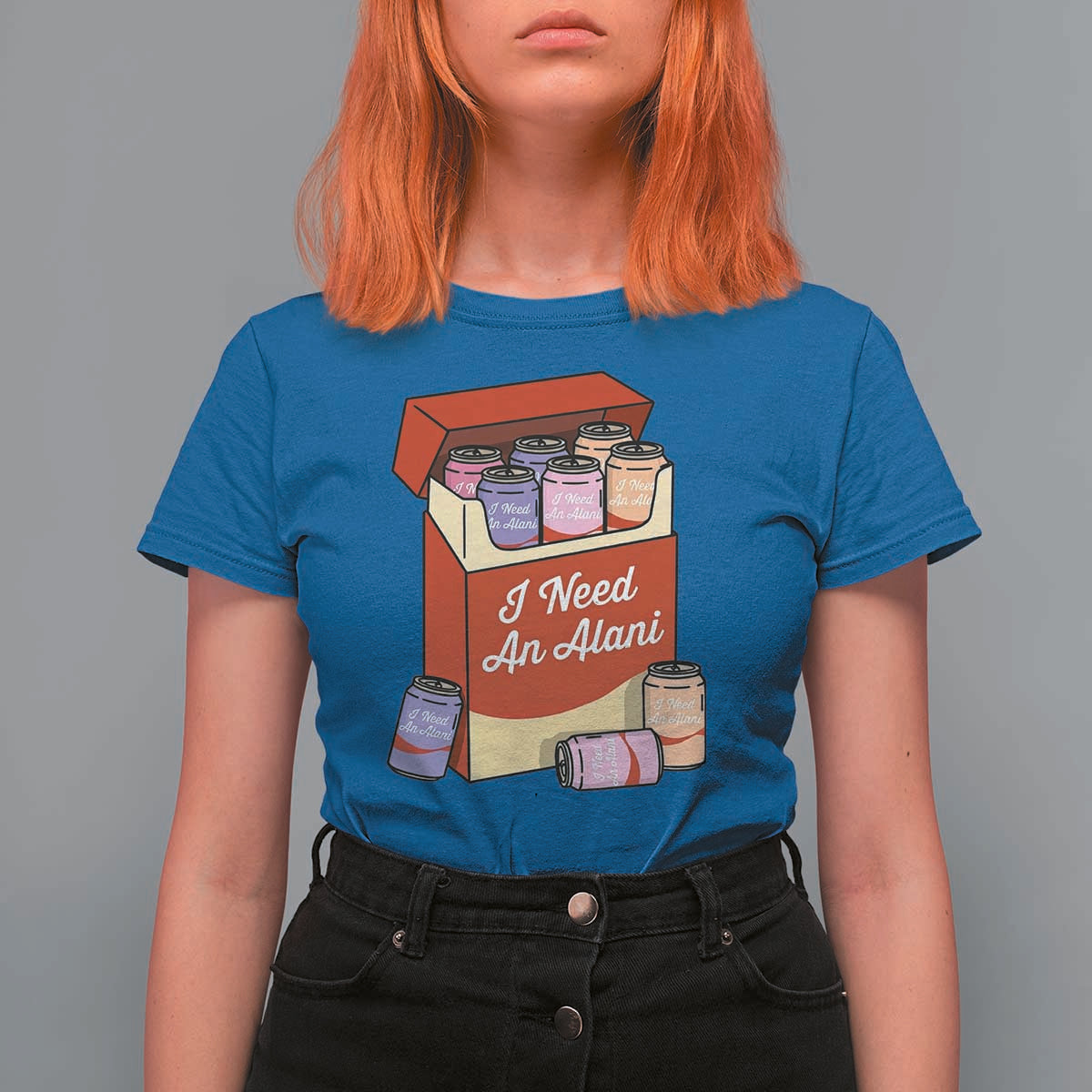 I Need An Alani T Shirt For Women Funny Drinking Trendy Summer Vacation