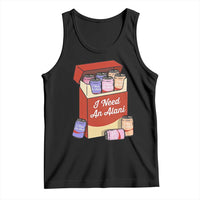 I Need An Alani Tank Top Funny Drinking Trendy Summer Vacation