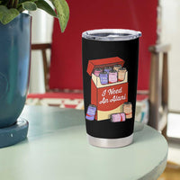 I Need An Alani Tumbler Cup Funny Drinking Trendy Summer Vacation