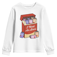 I Need An Alani Youth Sweatshirt Funny Drinking Trendy Summer Vacation