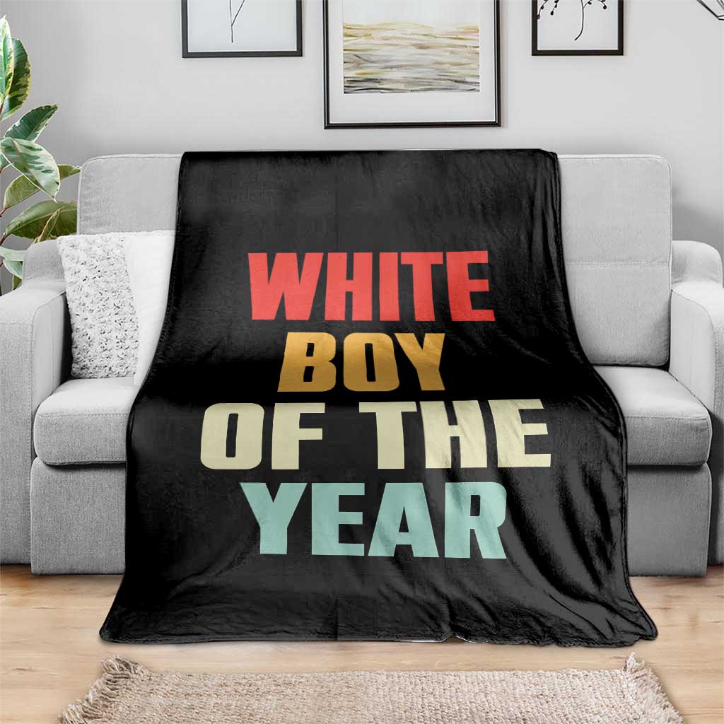 White Boy Of The Year Throw Blanket Funny Statement