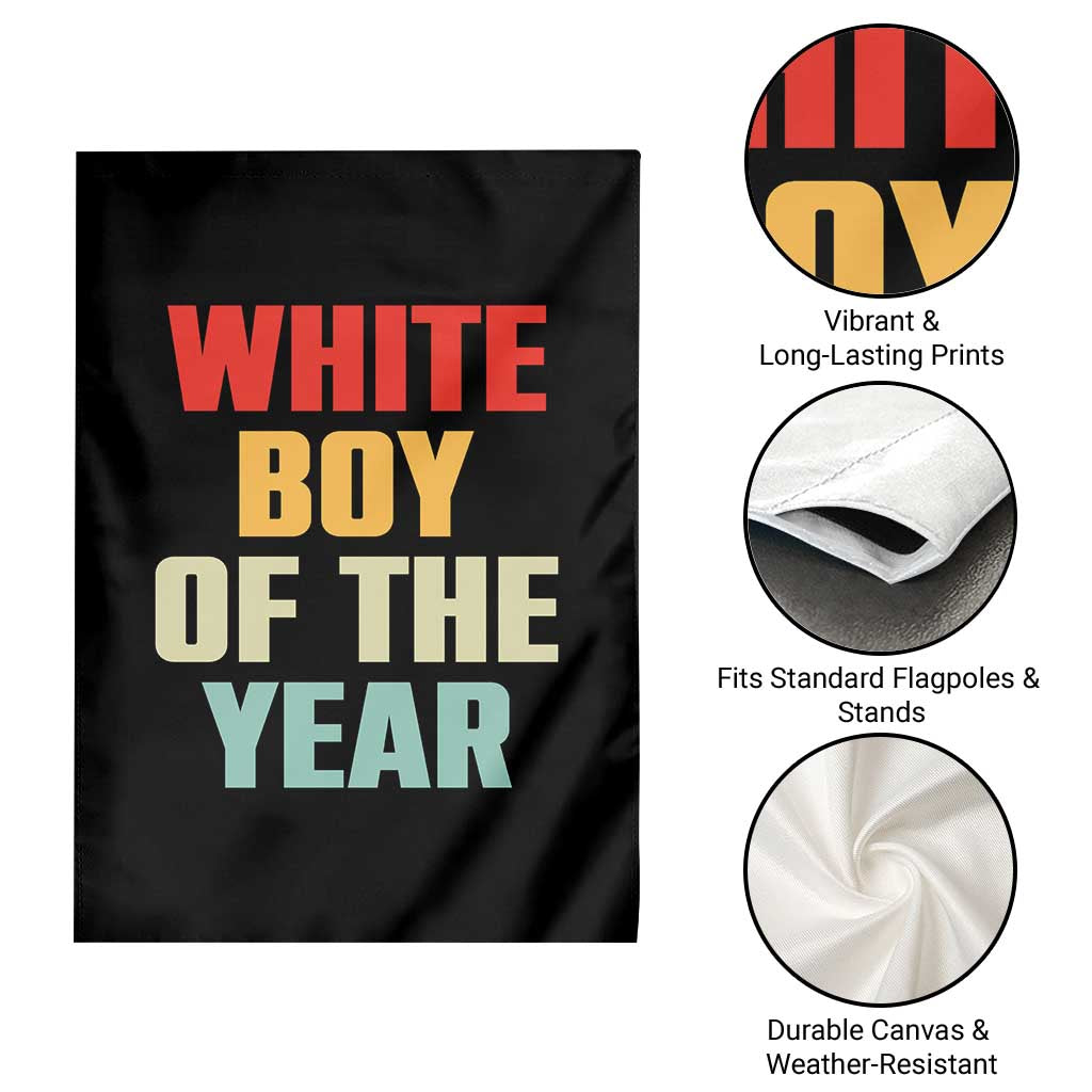 White Boy Of The Year Garden Flag Funny Statement