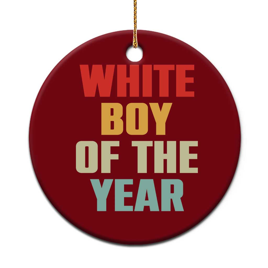 White Boy Of The Year Ceramic Ornament Funny Statement