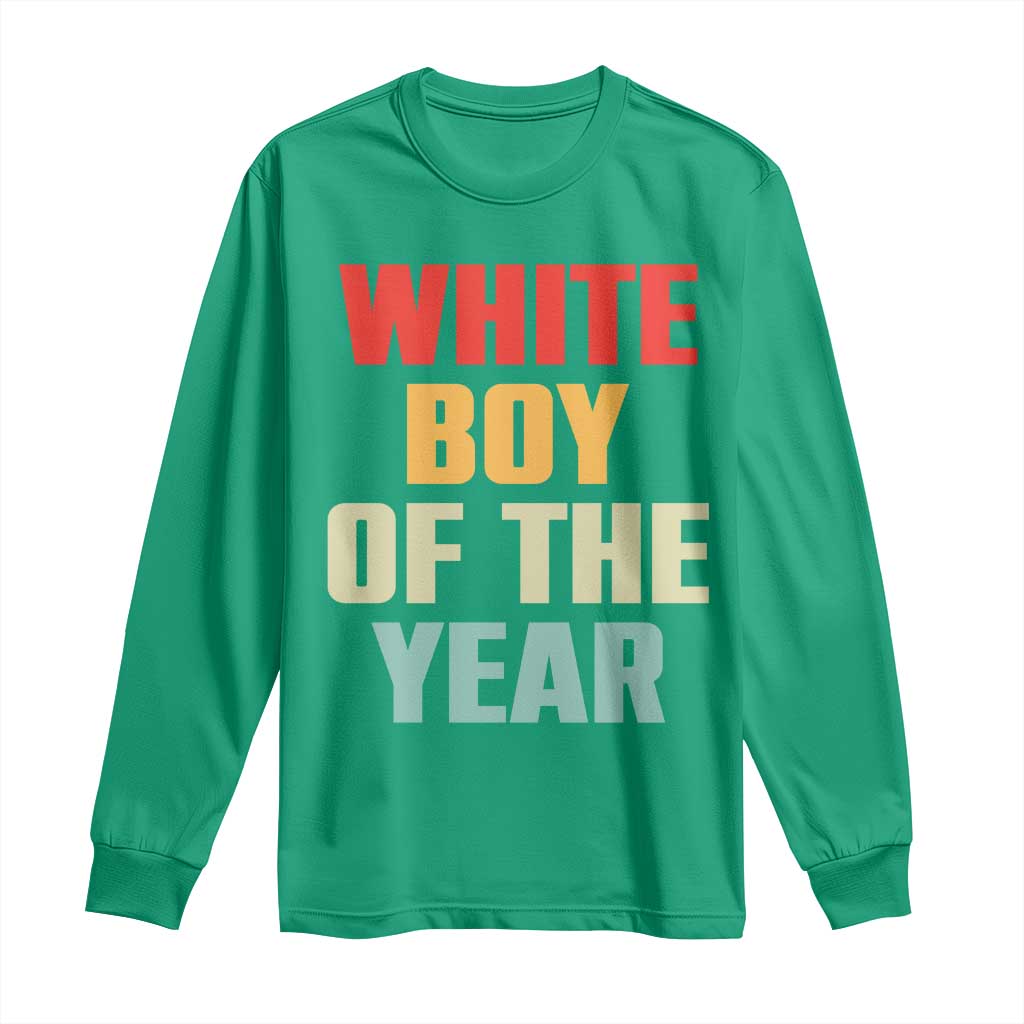 White Boy Of The Year Long Sleeve Shirt Funny Statement
