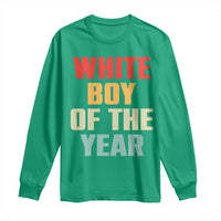 White Boy Of The Year Long Sleeve Shirt Funny Statement