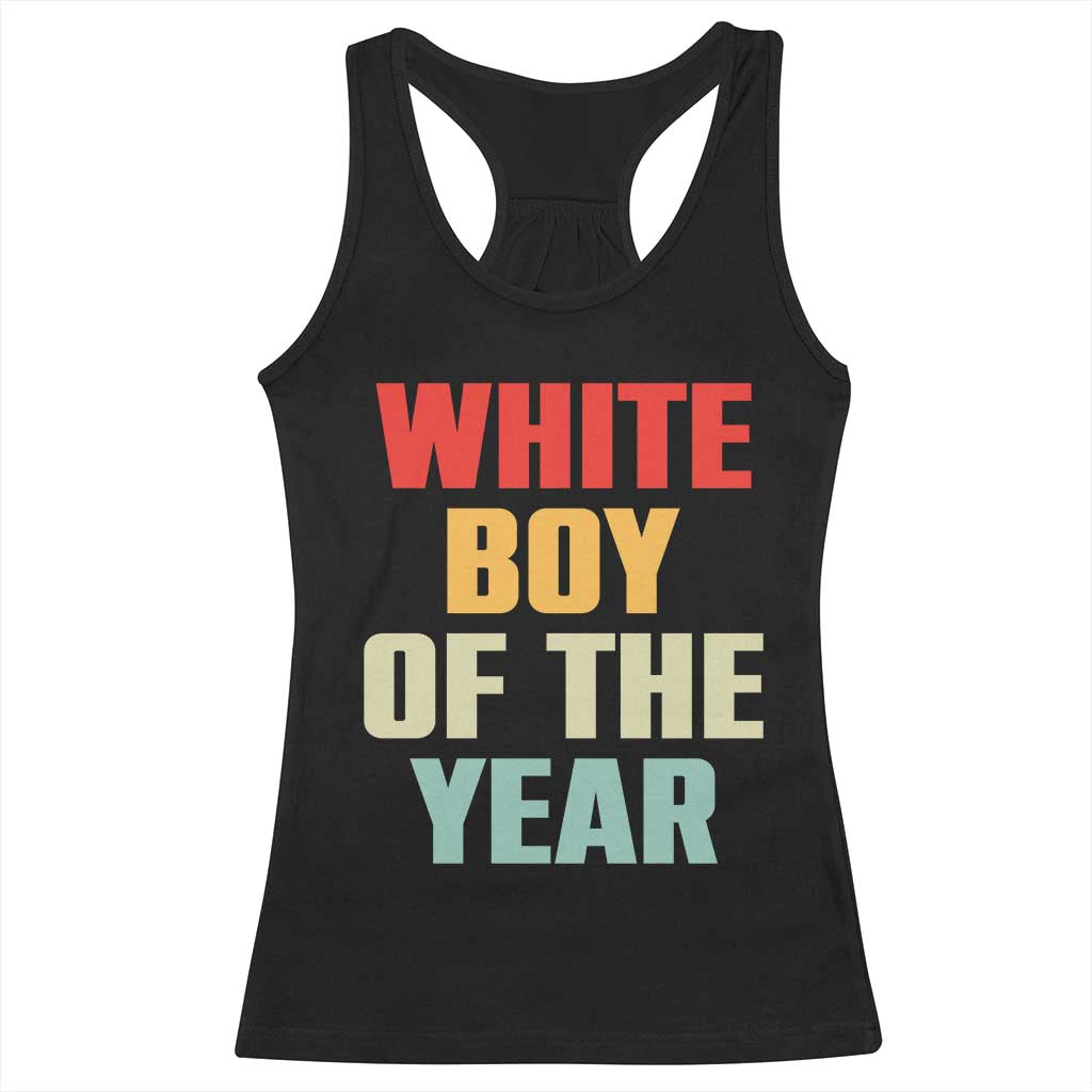 White Boy Of The Year Racerback Tank Top Funny Statement