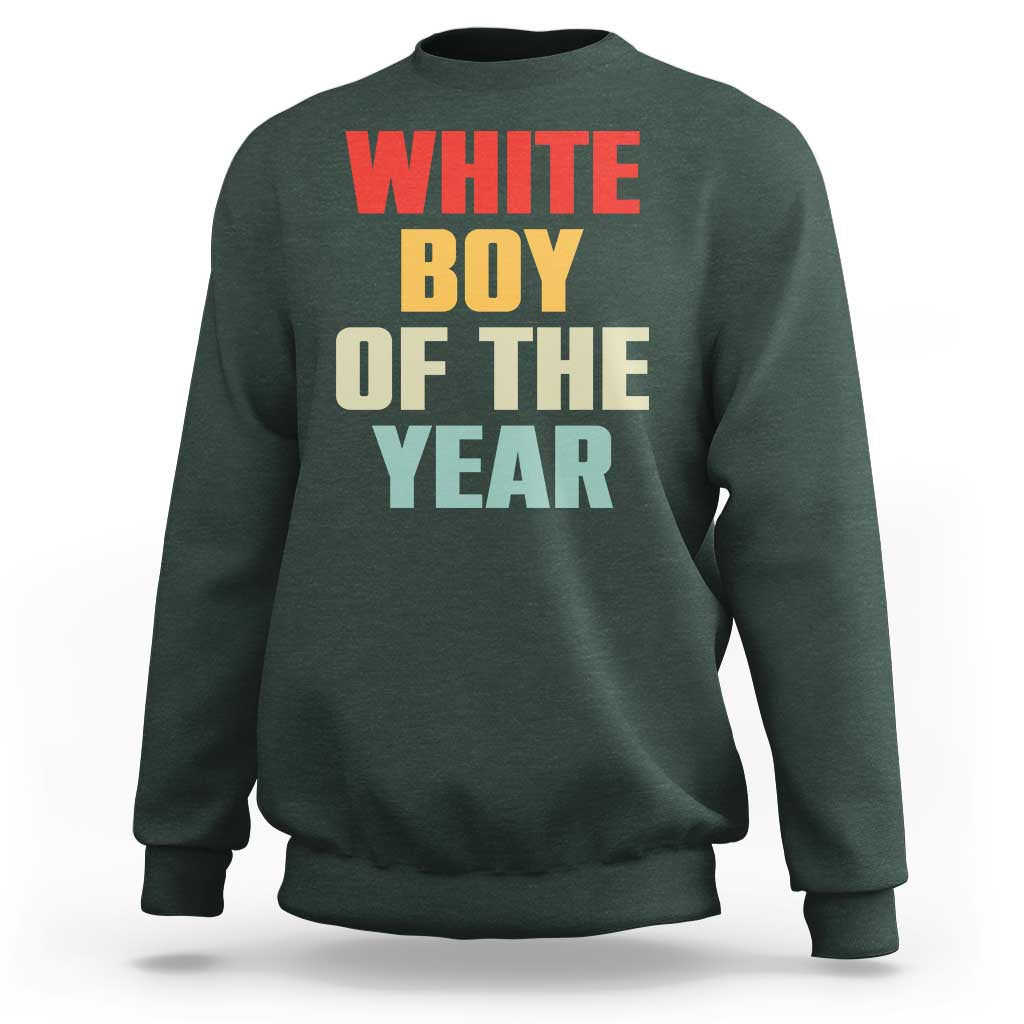 White Boy Of The Year Sweatshirt Funny Statement