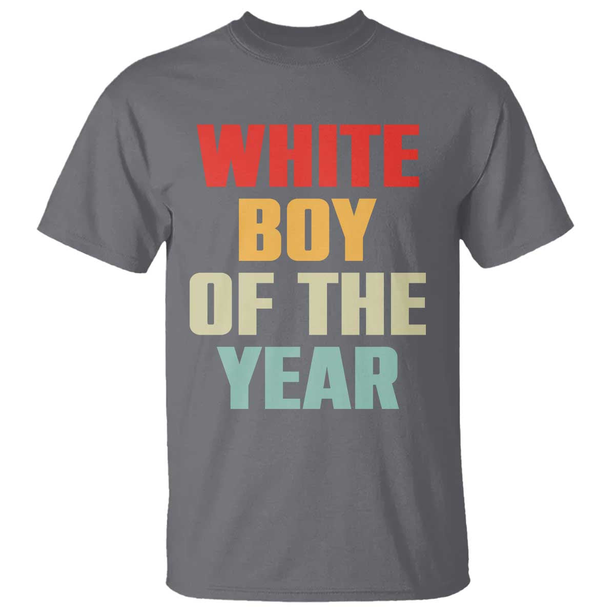 White Boy Of The Year T Shirt Funny Statement