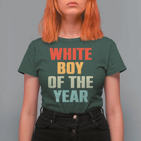 White Boy Of The Year T Shirt For Women Funny Statement