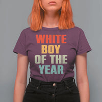 White Boy Of The Year T Shirt For Women Funny Statement