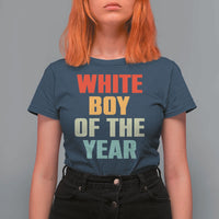 White Boy Of The Year T Shirt For Women Funny Statement