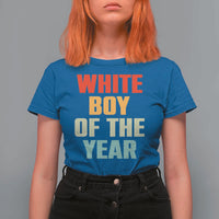 White Boy Of The Year T Shirt For Women Funny Statement