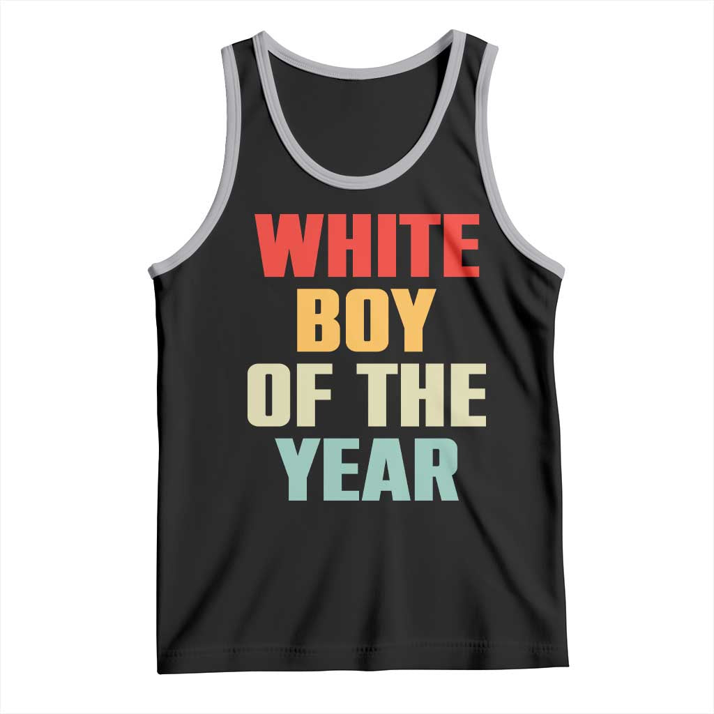 White Boy Of The Year Tank Top Funny Statement