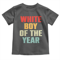 White Boy Of The Year Toddler T Shirt Funny Statement
