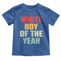 White Boy Of The Year Toddler T Shirt Funny Statement