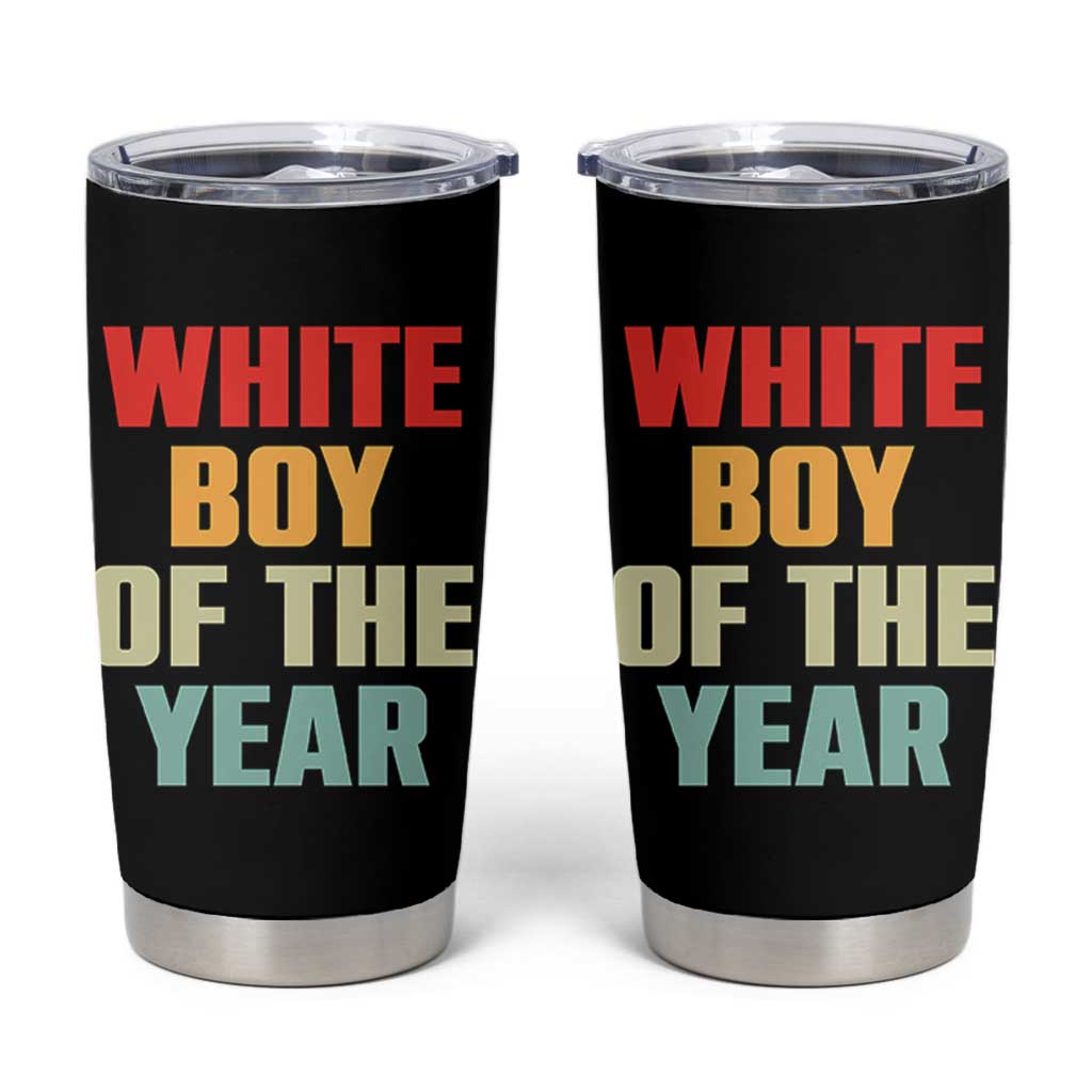 White Boy Of The Year Tumbler Cup Funny Statement