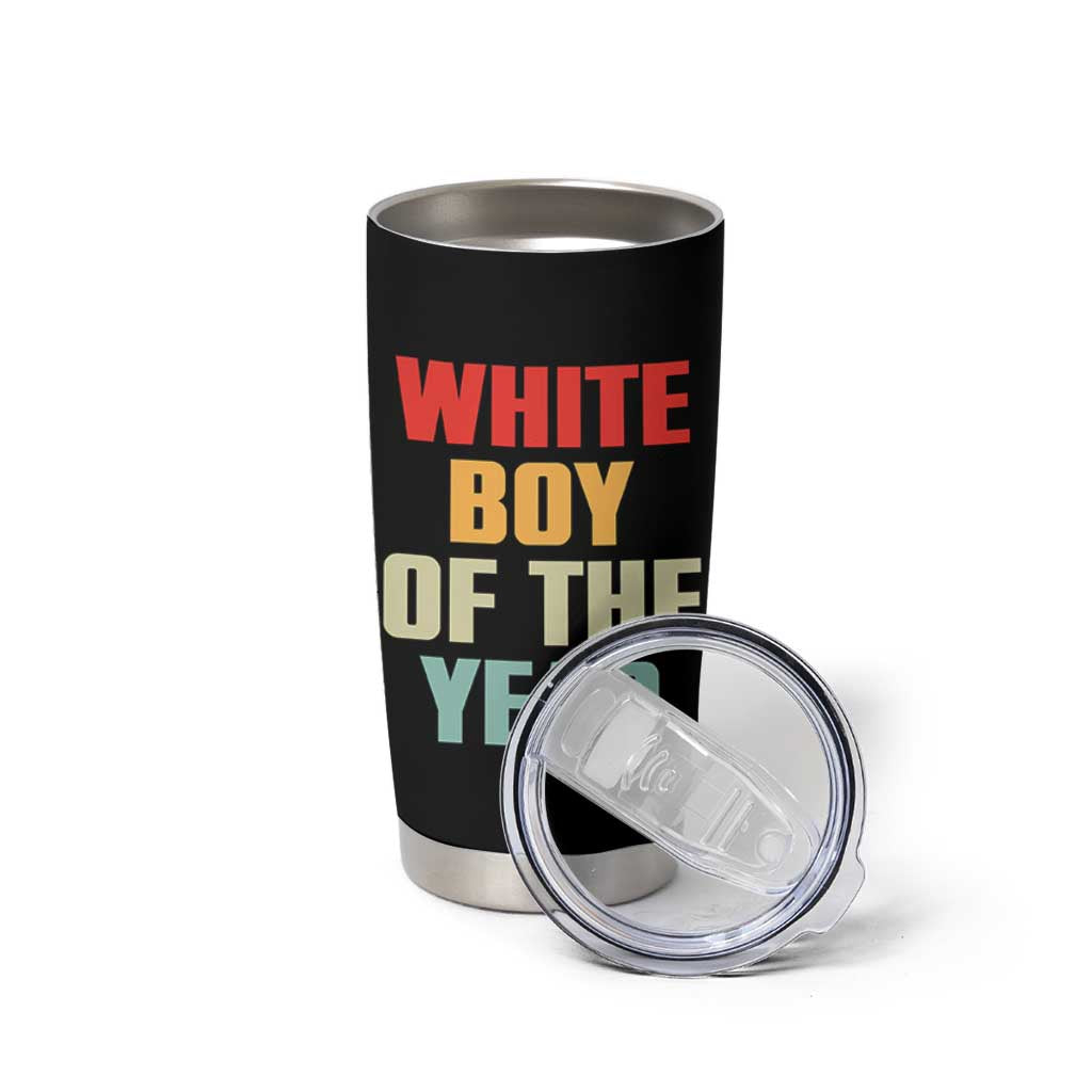 White Boy Of The Year Tumbler Cup Funny Statement