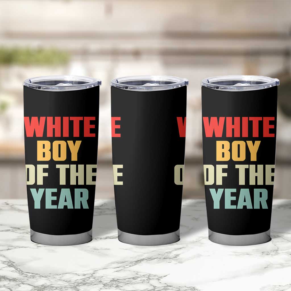 White Boy Of The Year Tumbler Cup Funny Statement