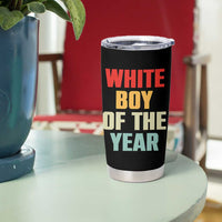 White Boy Of The Year Tumbler Cup Funny Statement